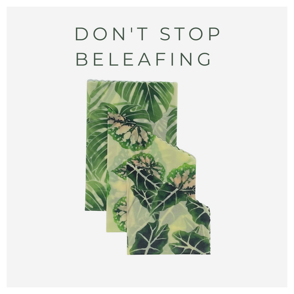 three Don't Stop Beleafing Beeswax Wraps: 3 leaf patterns